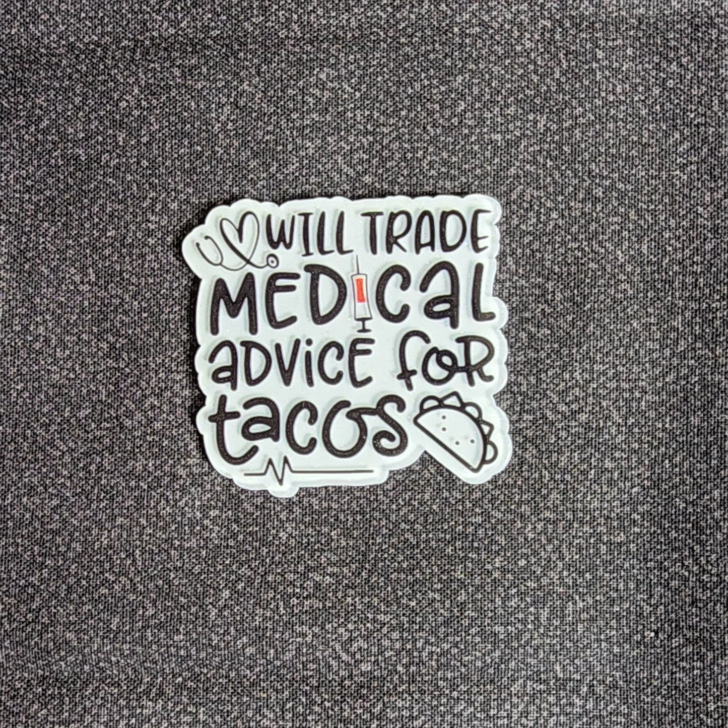 Badge Reel - Medical advice for Tacos