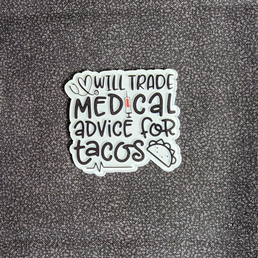 Badge Reel - Medical advice for Tacos