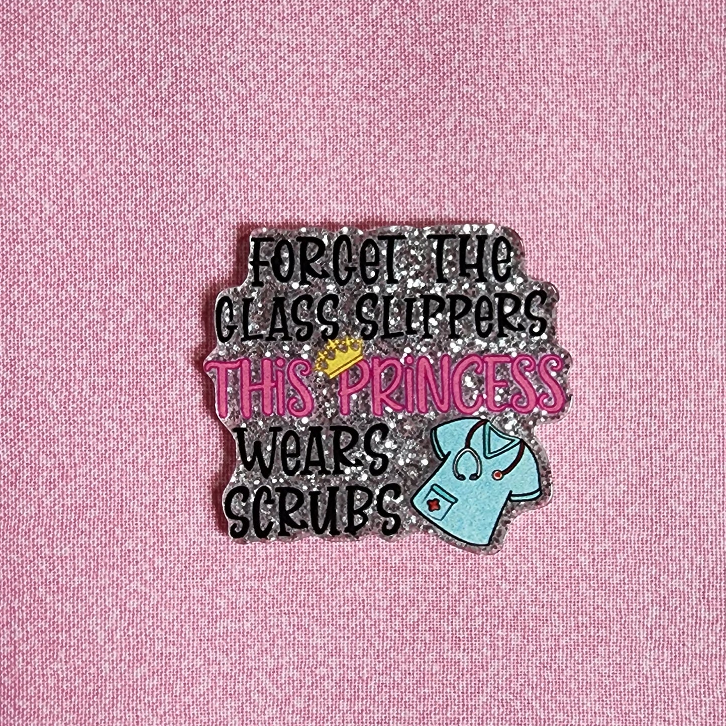 Badge Reel - Princess Wears Scrubs